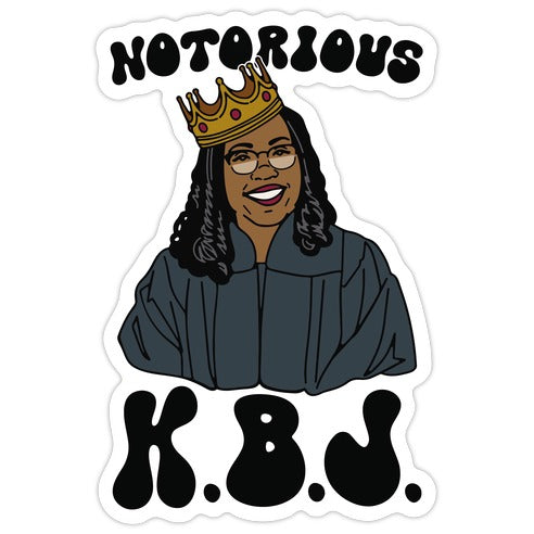 Notorious KBJ Ketanji Brown Jackson  Die Cut Sticker