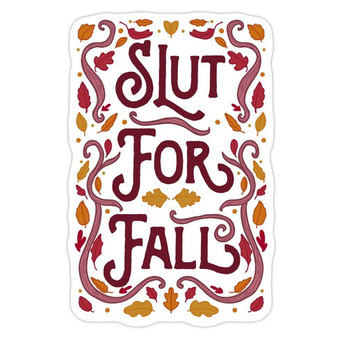 Slut For Fall Die Cut Sticker