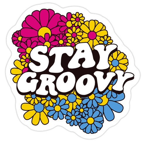 Stay Groovy (Pan Flag Colors) Die Cut Sticker