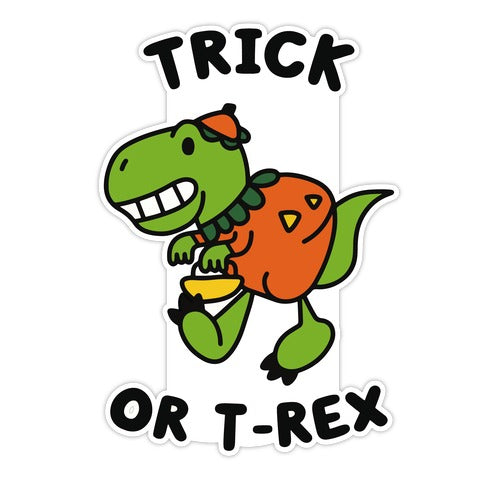 Trick or T-Rex Die Cut Sticker