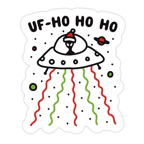 UF-Ho Ho Ho Santa Alien Die Cut Sticker