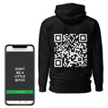 Don't Be A Little Bitch QR Code Hoodie