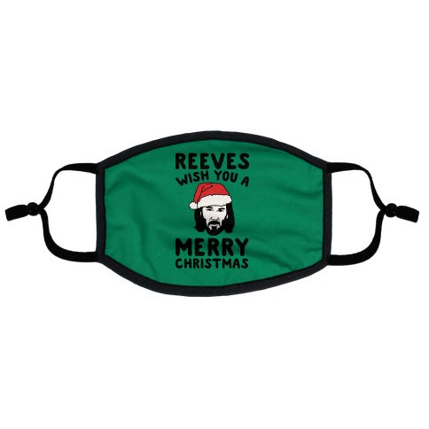 Reeves Wish You A Merry Christmas Parody Flat Face Mask