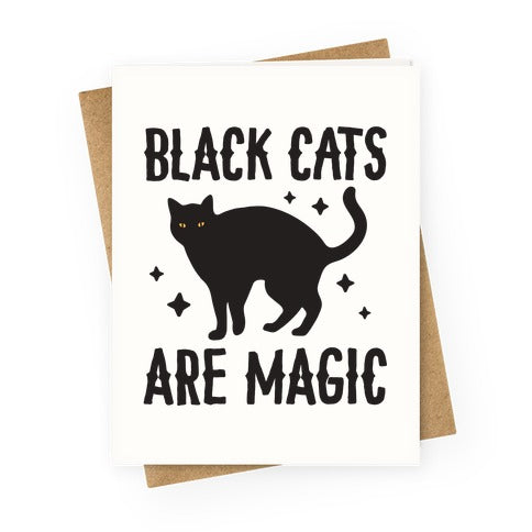 Black Cats Are Magic Greeting Card