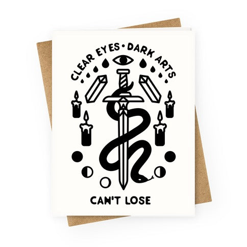 Clear Eyes Dark Arts Can't Lose Greeting Card