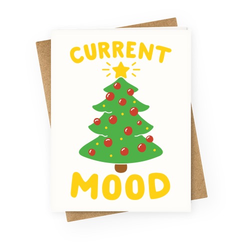 Current Mood Christmas Greeting Card