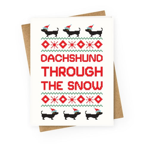 Dachshund Through The Snow Greeting Card