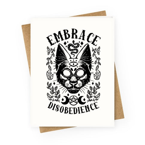 Embrace Disobedience Greeting Card