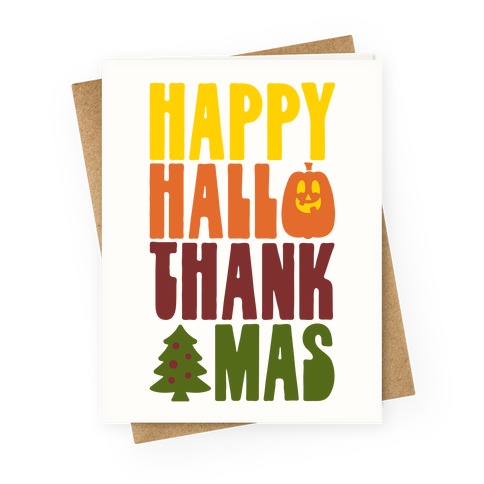 Happy Hallothankmas Greeting Card