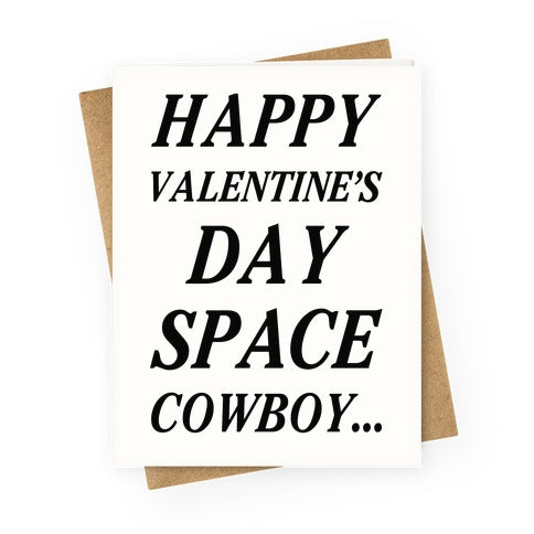 Happy Valentine's Spacecowboy Greeting Card