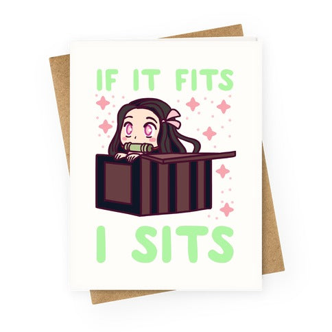 If It Fits, I Sits  (Nezuko) Greeting Card