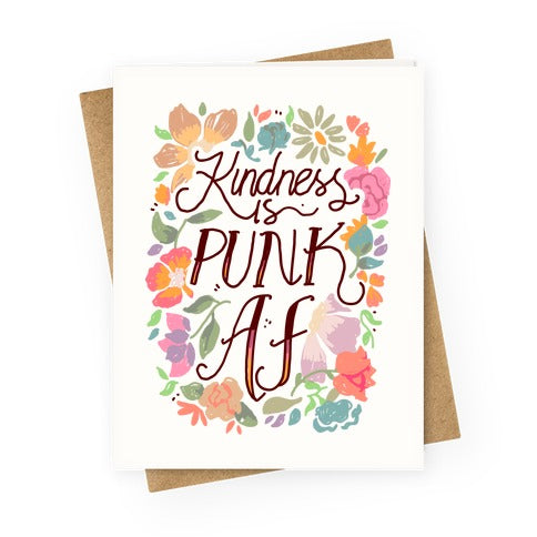 Kindness is Punk AF Greeting Card