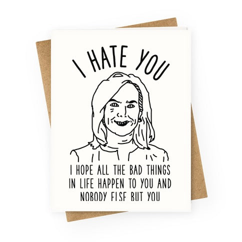 Kirstjen Nielsen I Hate You  Greeting Card