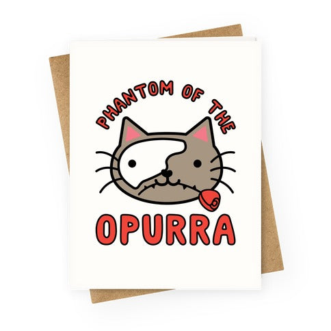 Phantom of the Opurra Greeting Card