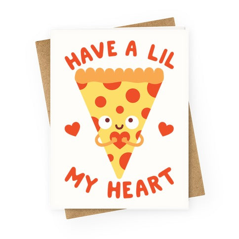 Pizza My Heart Greeting Card