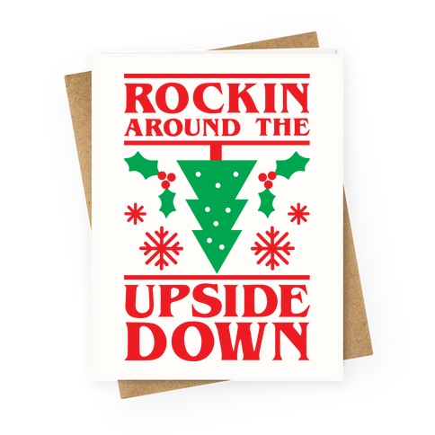 Rockin Around The Upside Down Greeting Card