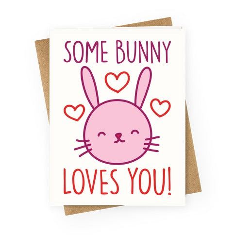 Some Bunny Loves You Greeting Card