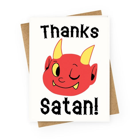 Thanks, Satan!  Greeting Card