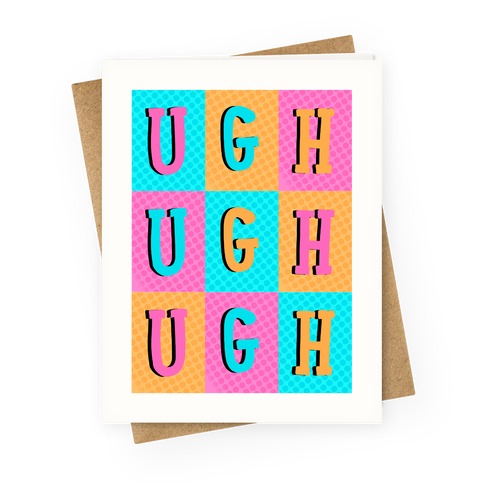 Ugh Pop Art Style Greeting Card