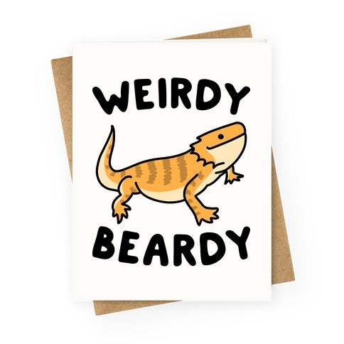 Weirdy Beardy Bearded Dragon Greeting Card