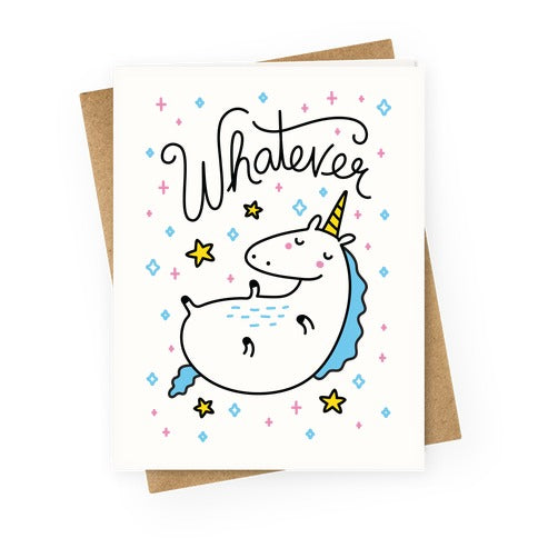 Whatever Unicorn Greeting Card