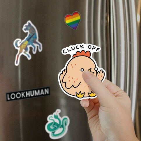 Cluck Off Chicken Magnet