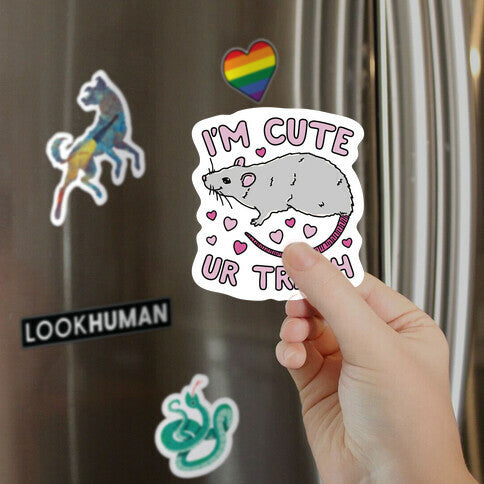 I'm Cute UR Trash Magnet