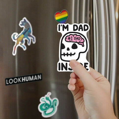 I'm Dad Inside Magnet