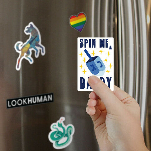 Spin Me, Daddy Magnet