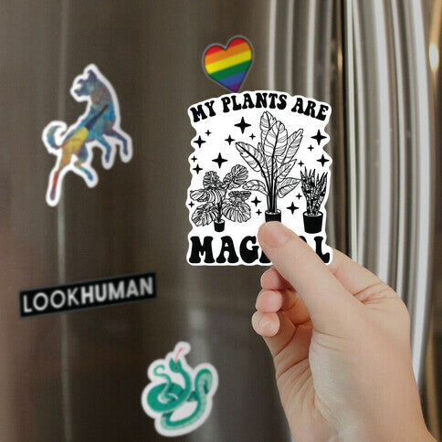 My Plants Are Magical Magnet