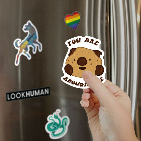 You Are Adoughable Cookie Dough Wad Magnet