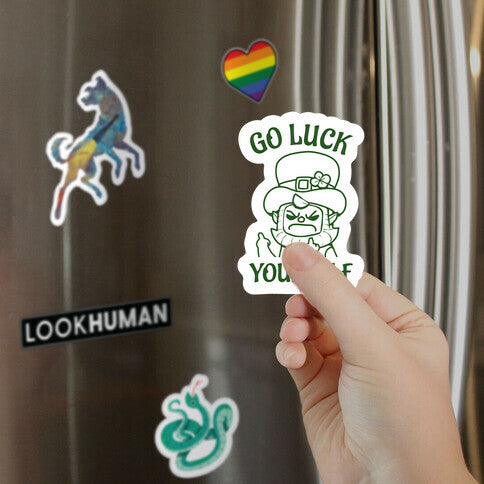 Go Luck Yourself Magnet