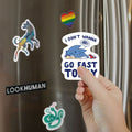 I Don't Wanna Go Fast Today Magnet