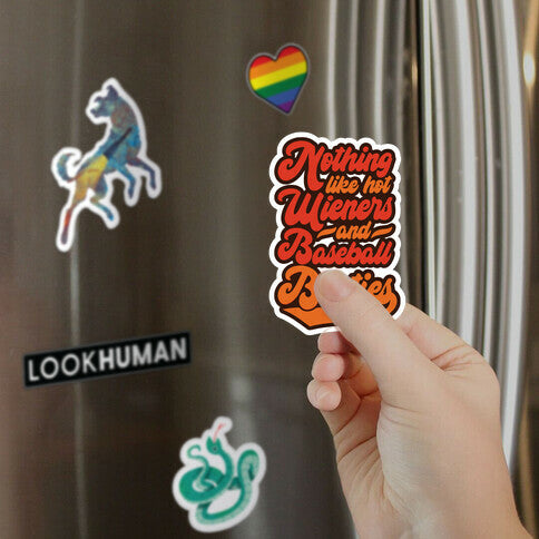 Nothing Like Hot Wieners and Baseball Booties Magnet