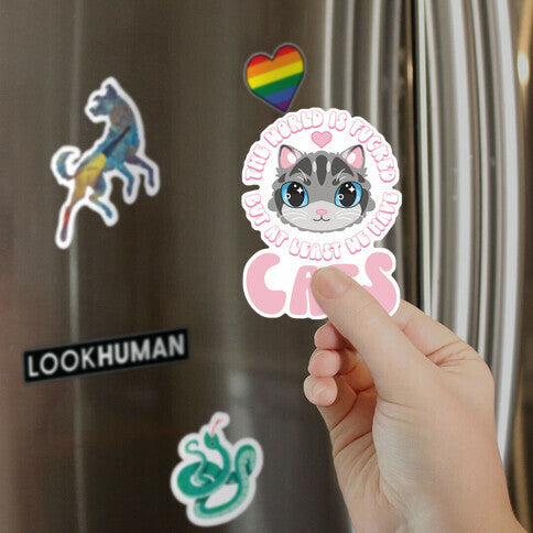 The World is Fucked But At Least We Have Cats Gray Cat Magnet