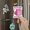 Decisions Were Made Magnet