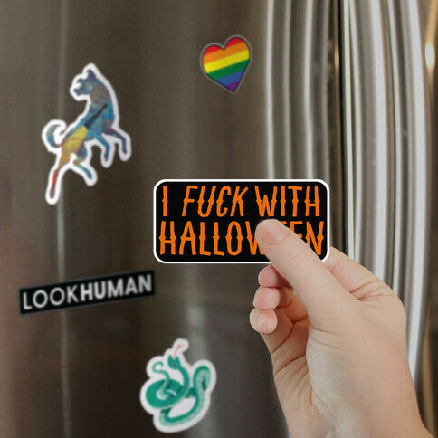 I Fuck With Halloween Magnet