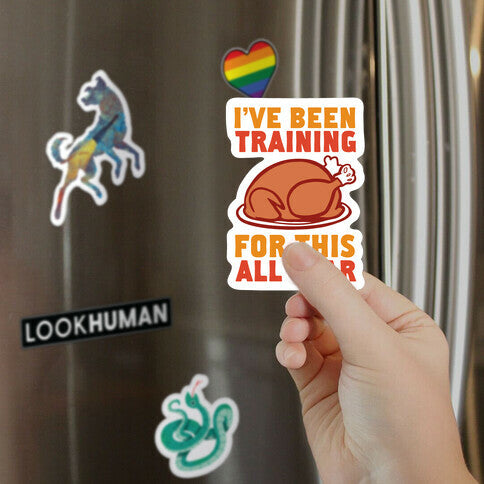 I've Been Training For This All Year Magnet