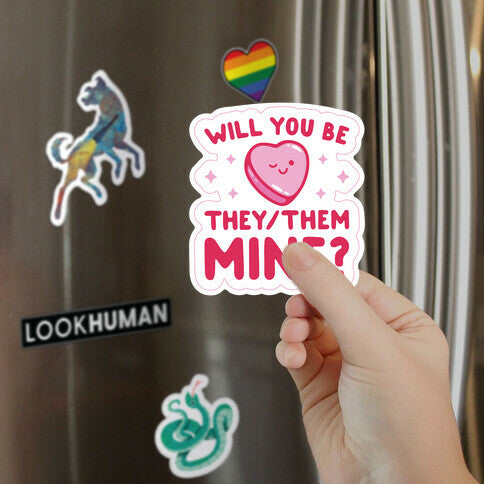 Will You Be They/Them Mine? Magnet