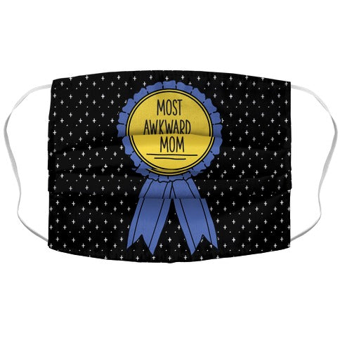 Most Awkward Mom Face Mask