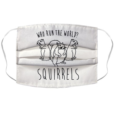 Who Run The World Squirrels Parody Face Mask