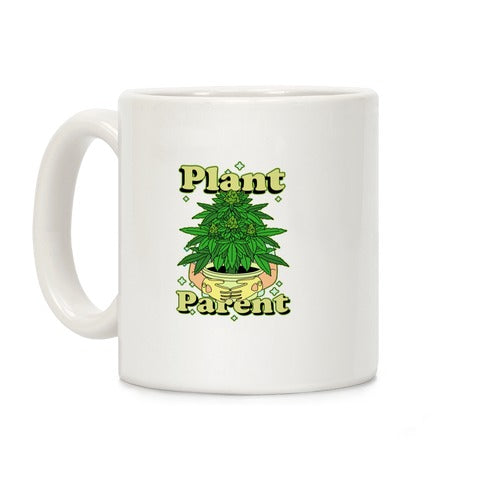 Plant Parent Marijuana Coffee Mug