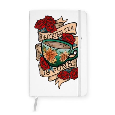 Drinking Tea Is Punk Notebook