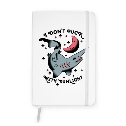 I Don't Fuck With Sunlight (Goblin Shark) Notebook
