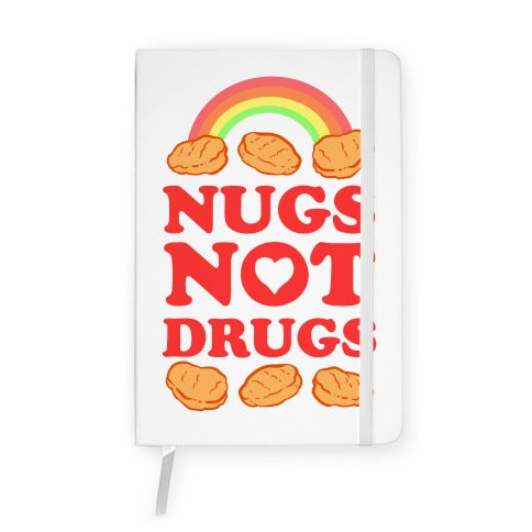 Nugs Not Drugs Notebook