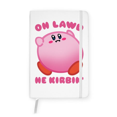 Oh Lawd He Kirbin' Parody Notebook