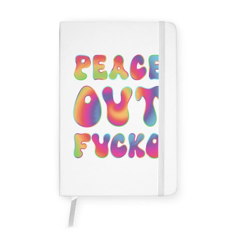 Peace Out Fucko Notebook