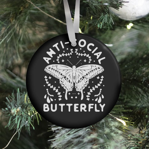 ANTI-SOCIAL BUTTERFLY Ornament