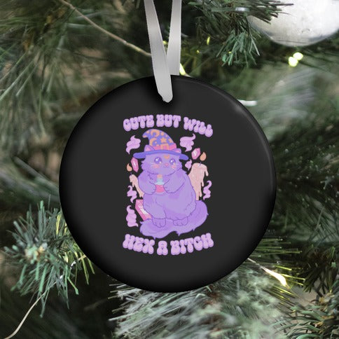 Cute But Will Hex a Bitch Cat Ornament