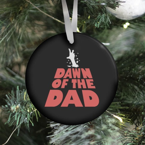 Dawn Of The Dad Ornament